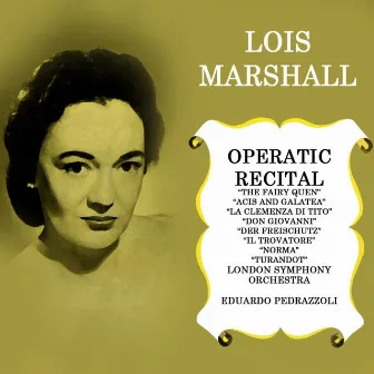 Lois Marshall Operatic Recital by Lois Marshall