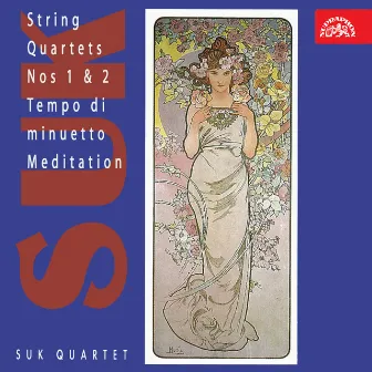 Suk: String Quartets Nos 1 & 2, Tempo di minuetto, Meditation by Suk Quartet