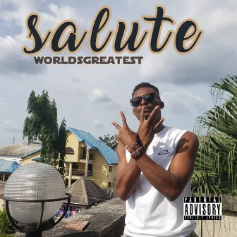 Salute by Worldsgreatest