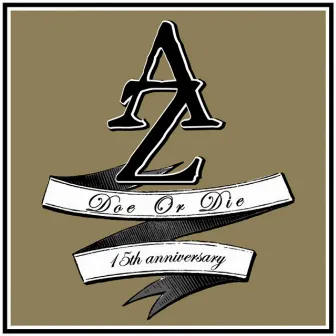 Doe or Die (15th Anniversary Edition) by AZ