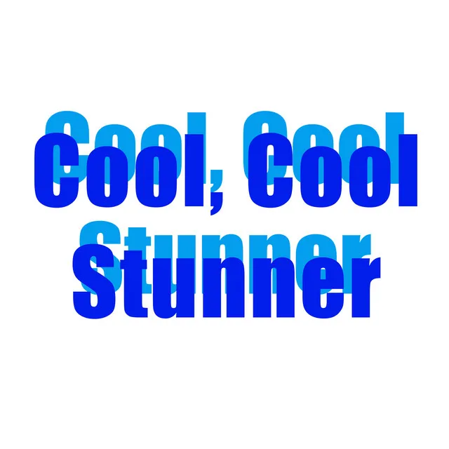 Cool, Cool Stunner