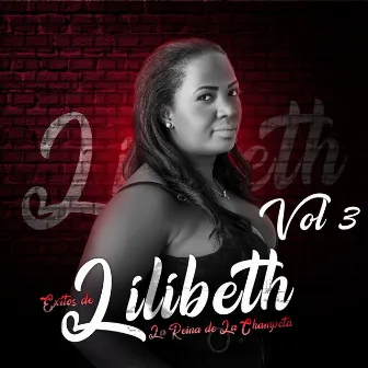 La Reina de la Champeta (Vol. 3) by Lilibeth