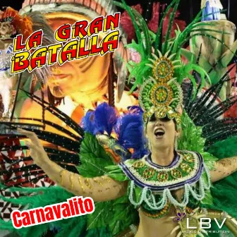 Carnavalito by La Gran Batalla