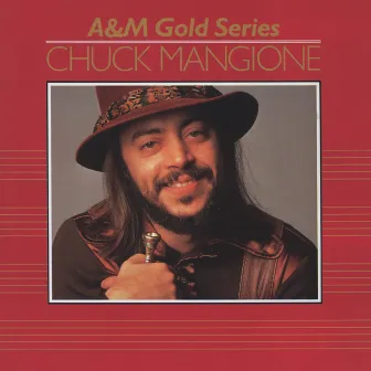 A&M Gold Series by Chuck Mangione