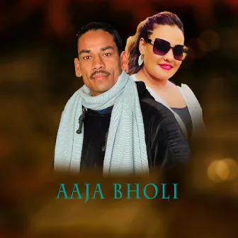 Aaja Bholi by 