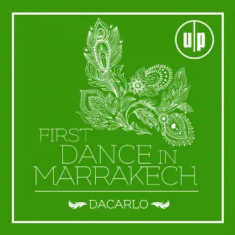 First Dance In Marrakech (Extended Mix) by Da Carlo