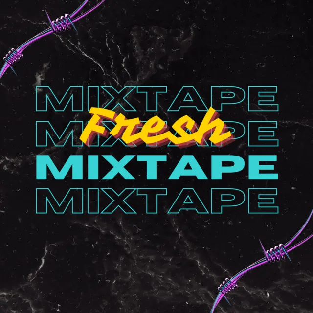 Fresh ( Mixtape )