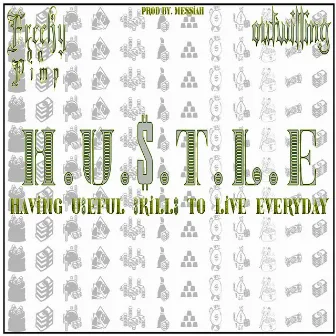 H.U.$.T.L.E by Freeky Da Pimp