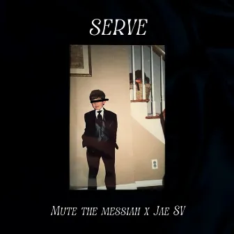 serve by Mute the Messiah