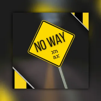 No Way by XnaX