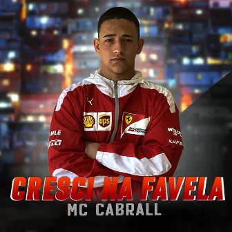 Cresci na Favela by Mc Cabrall