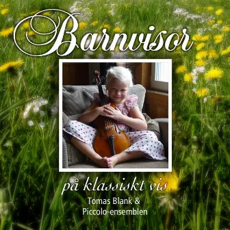 Barnvisor På Klassiskt Vis by Piccolo-Ensemblen