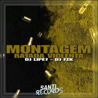 Montagem Rajada Violenta by DJ FZK