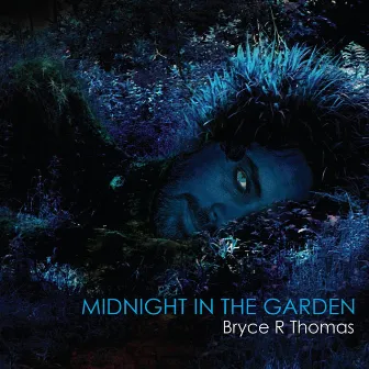 Midnight in the Garden by Bryce Thomas