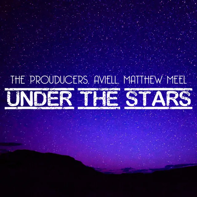 Under the Stars - Matthew Meel Remix