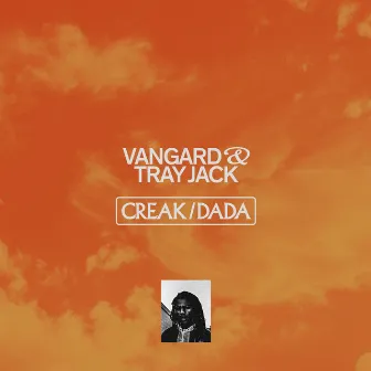 Creak/Dada by Vangard