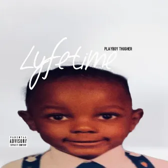 Lyfetime by Playboy thugher