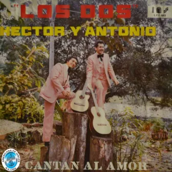 Los Dos Cantan al Amor by Antonio