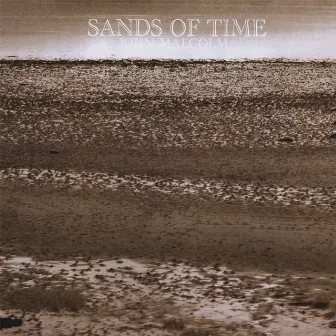 Sands of Time by John Malcolm