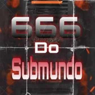 666 DO SUBMUNDO by DJ CHRIS SP