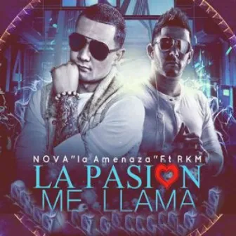 La Pasión Me Llama by Nova 