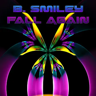 Fall Again by B. Smiley