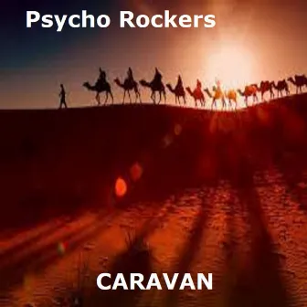 Caravan by Psycho Rockers