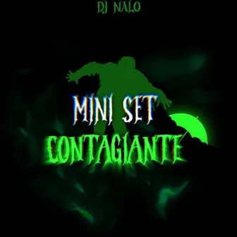 MINI SET CONTAGIANTE by Dj Nalo