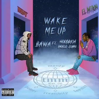 Wake Me Up by Bawa