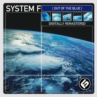 Out Of The Blue (Remastered) by System F