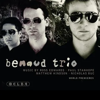 Benaud Trio: World Premieres by Benaud Trio