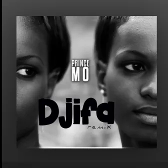 Djifa (Remix) by Prince Mo