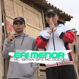 Eai Menor by Mc Dodo