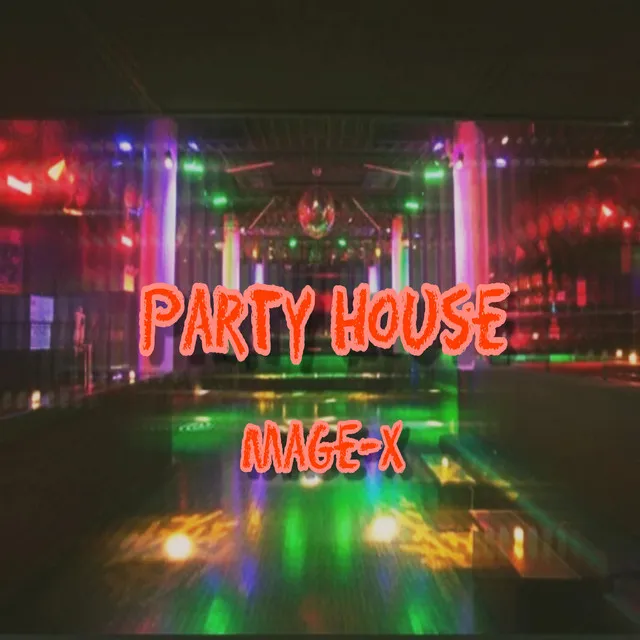 PARTY HOUSE