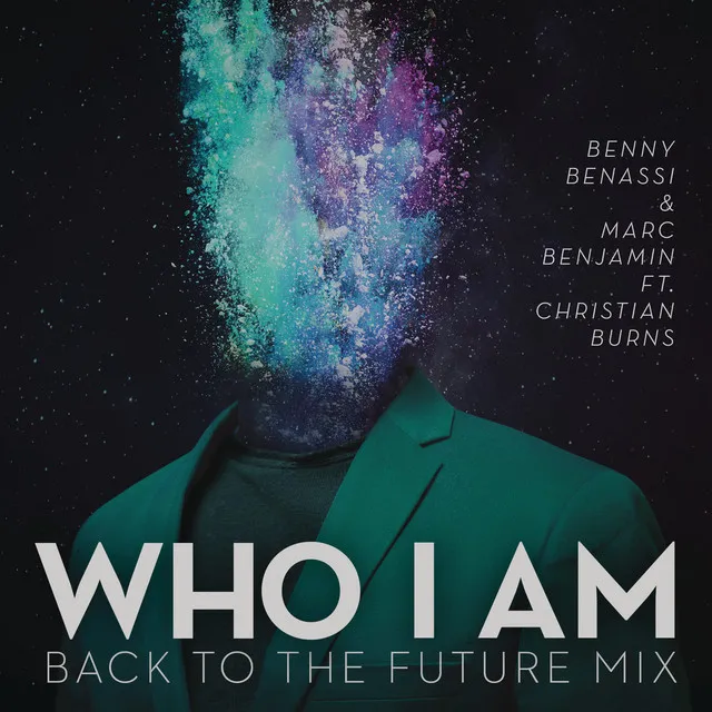 Who I Am (feat. Christian Burns) - Back To The Future Mix