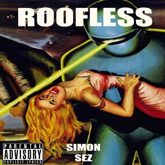 Simon Sez by Simon Roofless