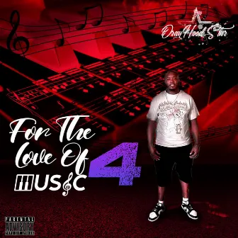 For The Love Of Music 4 by Drayhoodstar