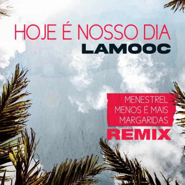 Hoje É Nosso Dia - Remix