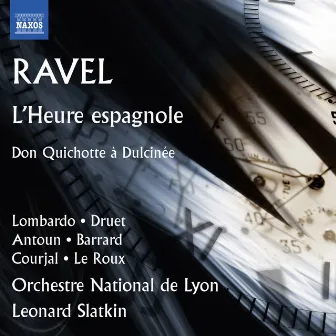 Ravel: L'heure espagnole, M. 52 & Don Quichotte à Dulcinée, M. 84 by Luca Lombardo