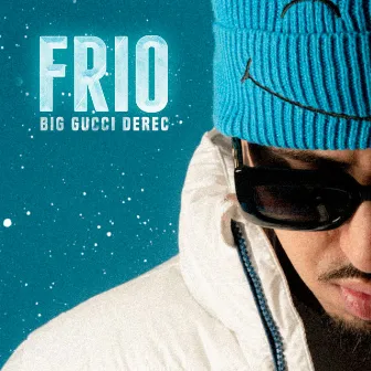 Frio by Big Gucci Derec