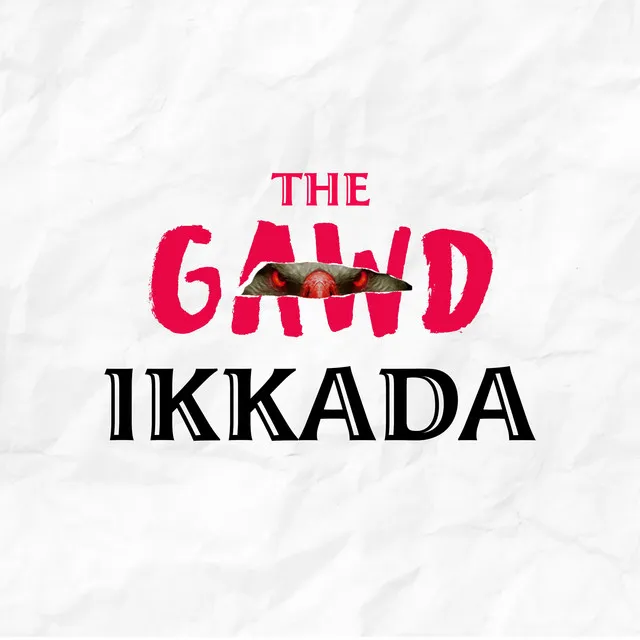 The Gawd Ikkada