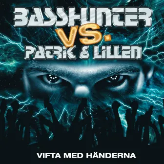 Patrik och Lillen - Vifta med händerna by Basshunter