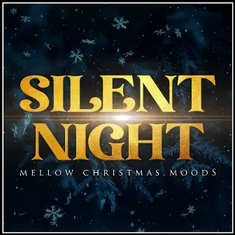 Silent Night - Mellow Christmas Moods by Sacre