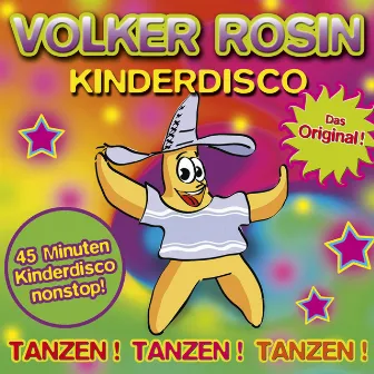 Kinderdisco - Das Original by Volker Rosin