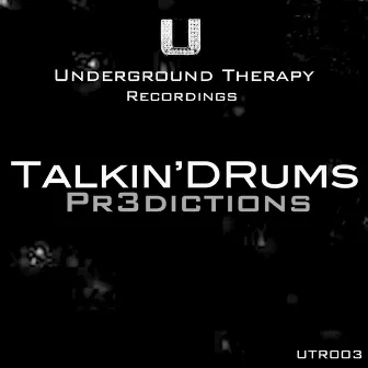 Pr3Dictions by Talkin'Drums