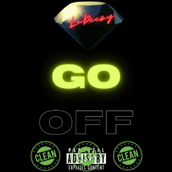 Go Off by LoDeezy