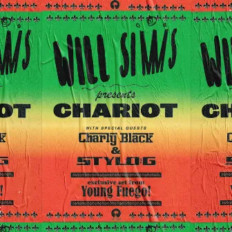 Chariot (Young Fuego Remix) by Will Simms