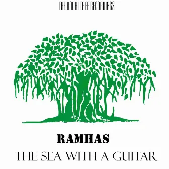 The Sea with a Guitar by Ramhas