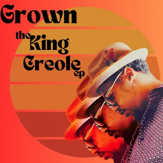 Grown The King Creole EP by King Creole