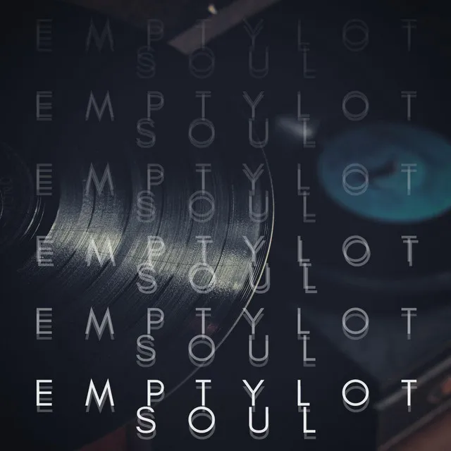 EmpytyLot Soul